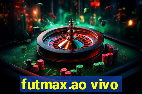 futmax.ao vivo